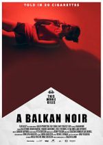 Watch Balkan Noir 123moviesFree