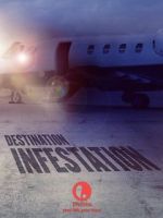 Watch Destination: Infestation 123moviesFree