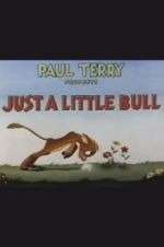 Watch Just a Little Bull 123moviesFree