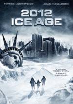Watch 2012: Ice Age 123moviesFree