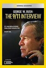 Watch George W. Bush: The 9/11 Interview 123moviesFree