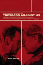 Watch Trespass Against Us 123moviesFree