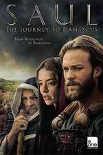 Watch Saul: The Journey to Damascus 123moviesFree