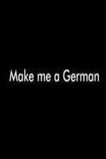 Watch Make Me a German 123moviesFree