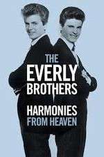 Watch The Everly Brothers Harmonies from Heaven 123moviesFree