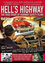Watch Hell\'s Highway: The True Story of Highway Safety Films 123moviesFree