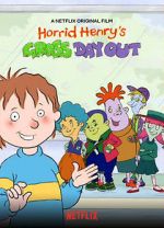 Watch Horrid Henry\'s Gross Day Out 123moviesFree