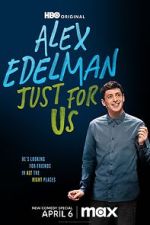 Watch Alex Edelman: Just for Us 123moviesFree
