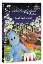 Watch In The Night Garden - Isn't That A Pip 123moviesFree