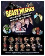 Watch Beast Wishes:  The Fantastic World of Bob and Kathy Burns 123moviesFree