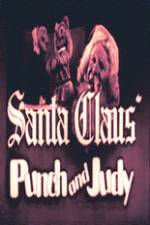 Watch Santa Claus Punch and Judy 123moviesFree