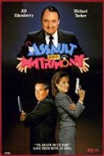 Watch Assault and Matrimony 123moviesFree