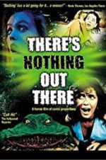 Watch There\'s Nothing Out There 123moviesFree