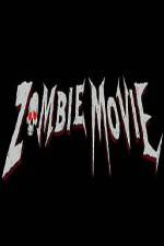 Watch Zombie Movie 123moviesFree