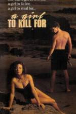 Watch A Girl to Kill For 123moviesFree