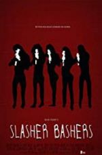 Watch Slasher Bashers 123moviesFree