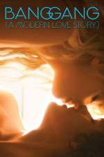 Watch Bang Gang (A Modern Love Story 123moviesFree
