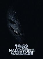 Watch 1962 Halloween Massacre 123moviesFree