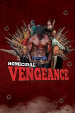 Watch Homicidal Vengeance 123moviesFree