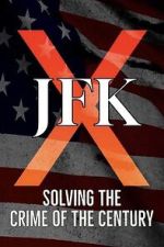 Watch JFK X: Solving the Crime of the Century 123moviesFree