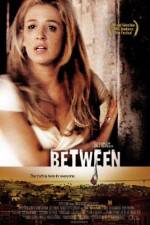 Watch Between 123moviesFree