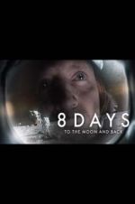 Watch 8 Days: To the Moon and Back 123moviesFree