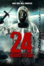 Watch 24 Hours to Die 123moviesFree