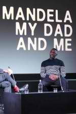 Watch Mandela My Dad and Me 123moviesFree