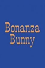 Watch Bonanza Bunny 123moviesFree