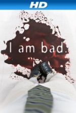 Watch I Am Bad 123moviesFree