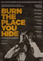 Watch Burn the Place you Hide 123moviesFree