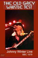 Watch Johnny Winter Live The Old Grey Whistle Test 123moviesFree