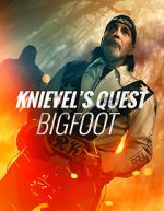 Watch Knievel\'s Quest: Bigfoot 123moviesFree