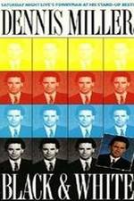 Watch Dennis Miller: Black and White 123moviesFree