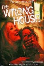 Watch The Wrong House 123moviesFree