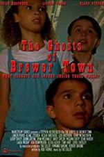 Watch The Ghosts of Brewer Town 123moviesFree