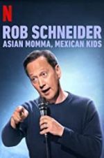 Watch Rob Schneider: Asian Momma, Mexican Kids 123moviesFree