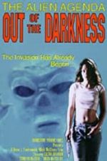 Watch Alien Agenda: Out of the Darkness 123moviesFree
