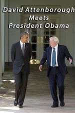 Watch David Attenborough Meets President Obama 123moviesFree