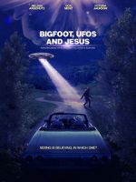 Watch Bigfoot, UFOs and Jesus 123moviesFree