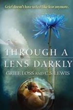 Watch Through a Lens Darkly: Grief, Loss and C.S. Lewis 123moviesFree