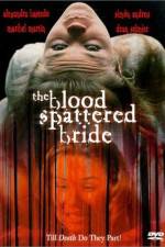 Watch The Blood Spattered Bride 123moviesFree