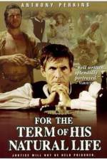 Watch For the Term of His Natural Life 123moviesFree
