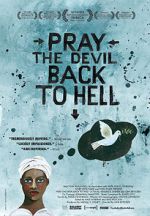Watch Pray the Devil Back to Hell 123moviesFree
