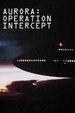 Watch Aurora: Operation Intercept 123moviesFree