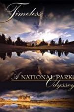 Watch Timeless: A National Parks Odyssey 123moviesFree