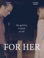 Watch FOR HER 123moviesFree