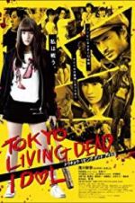 Watch Tokyo Living Dead Idol 123moviesFree