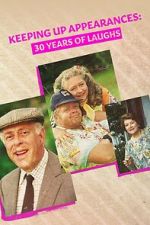 Watch Keeping Up Appearances: 30 Years of Laughs 123moviesFree