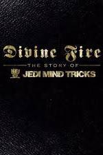 Watch Divine Fire: The Story of Jedi Mind Tricks 123moviesFree